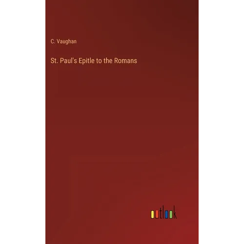 St. Paul's Epitle to the Romans - Hardcover