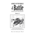 Always In The Middle Of The Battle: Edward Kiniry And The 1st Illinois Light Artillery Battery D: Edward Kiniry And The 1st Illinois Light Artillery B - Paperback