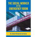 The Social Worker in the Emergency Room - Paperback