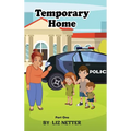 Temporary Home: Part One - Hardcover