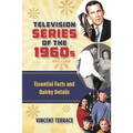 Television Series of the 1960s: Essential Facts and Quirky Details - Hardcover