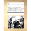Memoirs of the Celebrated Mrs. Woffington, Interspersed with Several Theatrical Anecdotes; The Amours of Many Persons of the First Rank; ... [The Seco - Paperback