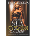 Stix City Paranormal Love: Goldilocks and the Three Bears Retelling - Paperback