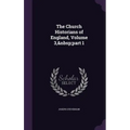 The Church Historians of England, Volume 3, part 1 - Hardcover