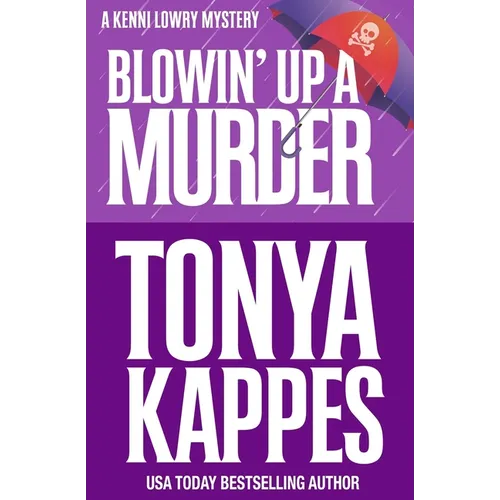 Blowin' Up A Murder - Paperback