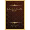 Indian Stories From The Pueblos - Paperback