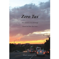Zero Tax: Tax Minimization Strategy Based on New Tax Laws - Paperback