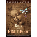 Born in the Right Body: Gender identity ideology from a medical and feminist perspective - Paperback