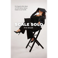 Scale Solo: For Experts Who Want to Profit More, Deliver Faster, and Cut the BS - Paperback