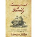 Immigrant Family: Three Centuries in America - Paperback