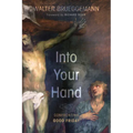 Into Your Hand: Confronting Good Friday - Hardcover