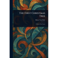 The First Christmas Tree - Paperback