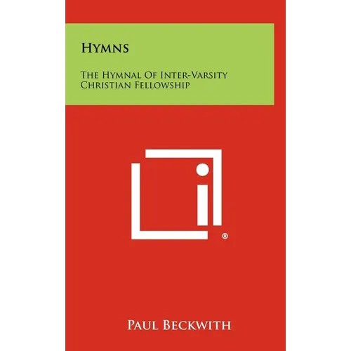 Hymns: The Hymnal Of Inter-Varsity Christian Fellowship - Hardcover