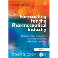 Forecasting for the Pharmaceutical Industry: Models for New Product and In-Market Forecasting and How to Use Them - Paperback