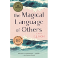 The Magical Language of Others: A Memoir - Paperback