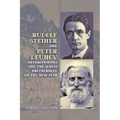 Rudolf Steiner and Peter Deunov: Anthroposophy and The White Brotherhood on The New Man - Paperback