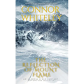 The Reflection Of Mount Flame: An Aleshia Fantasy Adventure Novella - Paperback