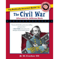 The Politically Incorrect Guide to the Civil War - Paperback