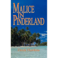 Malice in Pinderland - Paperback