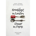 Breakfast in London - Dinner in Paris - Hardcover