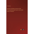 Hymnal: According to the Use of the Protestant Episcopal Church in the United States of America - Hardcover
