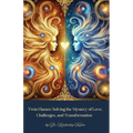 Twin Flames: Solving the Mystery of Love, Challenges, and Transformation - Paperback