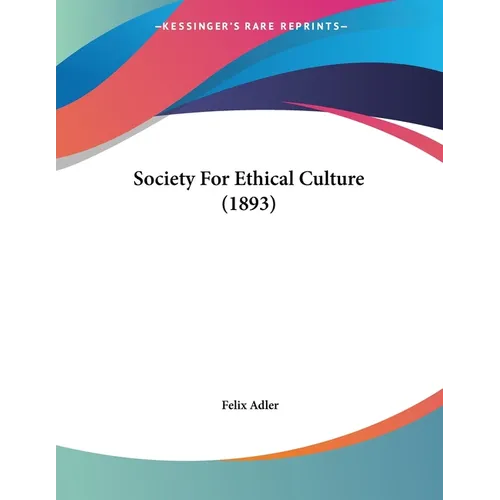 Society For Ethical Culture (1893) - Paperback