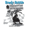 Rowdy Ronnie: A Children's Book About Developing Patience and Kindness - Hardcover