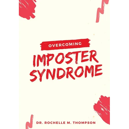 Overcoming Imposter Syndrome - Paperback