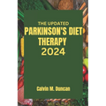 The Updated Parkinson's Diet Therapy 2024 - Paperback