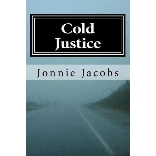 Cold Justice: A Kali O'Brien Novel of Legal Suspense - Paperback