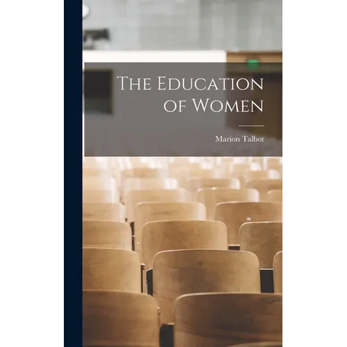 The Education of Women - Hardcover