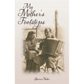 My Mother's Footsteps - Paperback