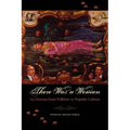 There Was a Woman: La Llorona from Folklore to Popular Culture - Paperback