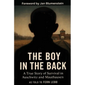The Boy in the Back: A True Story of Survival in Auschwitz and Mauthausen - Paperback