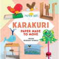 Karakuri: Paper Made to Move: Paper Made to Move - Library Binding