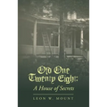 Old One Twenty Eight: A House of Secrets - Paperback