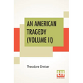 An American Tragedy (Volume II) - Paperback