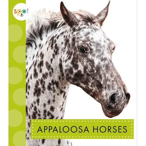 Appaloosa Horses - Library Binding