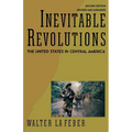 Inevitable Revolutions: The United States in Central America - Paperback