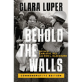 Behold the Walls: Commemorative Edition Volume 3 - Paperback