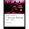 The Rise and Fall of the Soviet Union - Paperback
