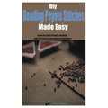 Diy Beading Peyote Stitches Made Easy: Learn the Craft of Peyote beading with this Step by Step Guide for Beginners - Paperback