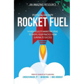 Physical Therapy Rocket Fuel: 14 High-Velocity Marketing Ideas to Propel Your Practice from Survival to Success - Paperback