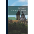 Historic Caughnawaga - Hardcover