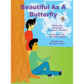 Beautiful as a Butterfly - Hardcover