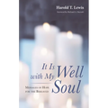 It Is Well with My Soul: Messages of Hope for the Bereaved - Paperback
