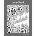 Swear Word Adult Colour Book II: Adult Color Book - Paperback