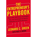 The Entrepreneur's Playbook: More Than 100 Proven Strategies, Tips, and Techniques to Build a Radically Successful Business - Paperback