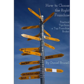 How to Choose the Right Franchise - Paperback